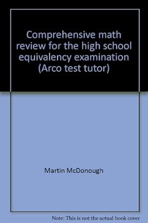Comprehensive math review for the high school equivalency examination ...