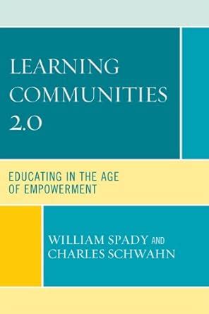 Learning Communities 2.0: Educating in the Age of Empowerment eBook ...