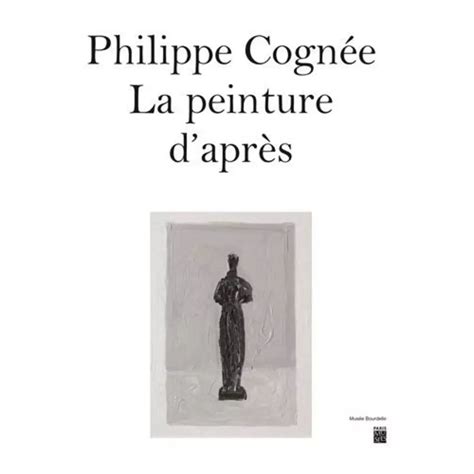 PHILIPPE COGNEE. LA PEINTURE D'APRES, Lemoine Colin pas cher - Auchan.fr