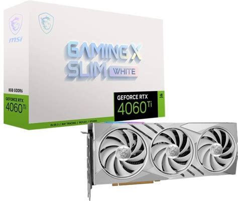 MSI GeForce RTX 4060 Ti GAMING X SLIM WHITE 8G GDDR6 8 GB NVIDIA ...