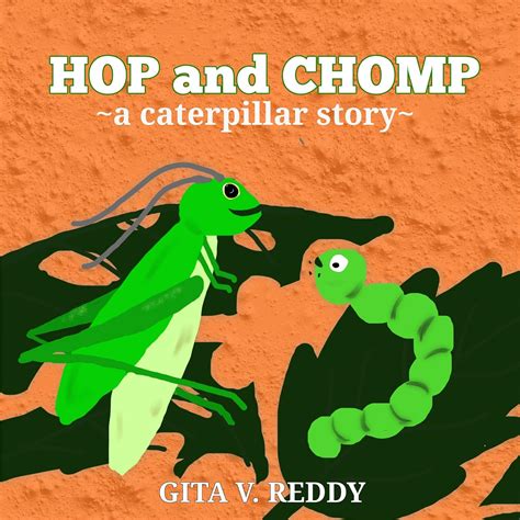 Hop and Chomp: A Caterpillar Story: Children’s Books – Picture Books ...