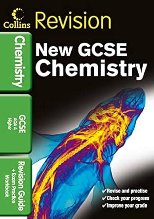 GCSE Chemistry AQA A: Revision Guide and Exam Practice Workbook ...