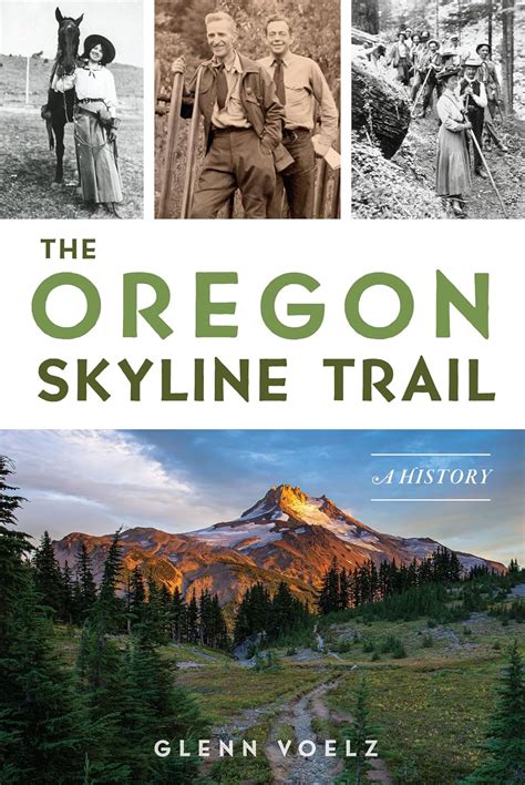 Buy The Oregon Skyline Trail: A History (History Press) Book Online at ...