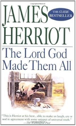 Buy The Lord God Made Them All (All Creatures Great and Small) Book ...
