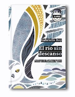 EL RÍO SIN DESCANSO | 10 ANIVERSARIO PRECEDIDA DE TRES CUENTOS ...