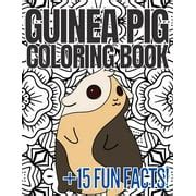 Buy Guinea Pig Coloring Book: 15 Fun Facts About Cute Guinea Pigs With ...