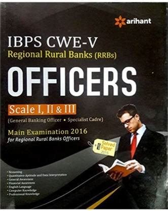 IBPS-CWE Regional Rural Banks Officers (RRBs Scale I,II & III) Exam ...