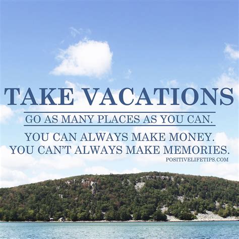 Embrace Positive Life Tips - Take Vacations!