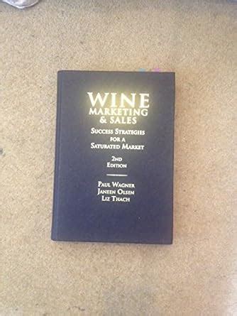 Buy Wine Marketing and Sales: Success Strategies for a Saturated Market ...