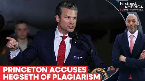 Princeton University Accuses US Defense Secretary Hegseth of Plagiarism ...