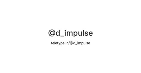@d_impulse — Teletype
