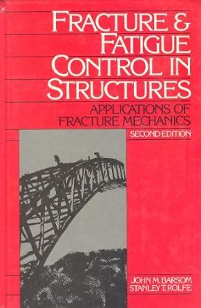 Buy Fracture and Fatigue Control in Structures: Applications of ...