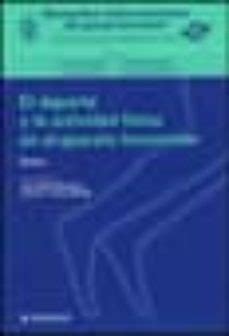 EL DEPORTE Y LA ACTIVIDAD FISICA EN EL APARATO LOCOMOTOR (T. I ...