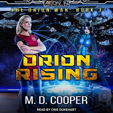 Orion Rising: Orion War Series, Book 3 (Audio Download): M. D. Cooper ...