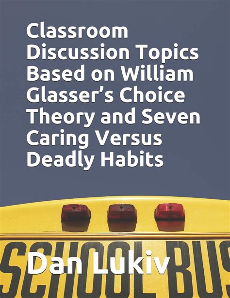 Buy Classroom Discussion Topics Based on William Glasser's Choice ...