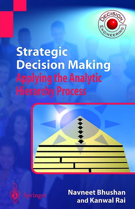 Buy Strategic Decision Making: Applying the Analytic Hierarchy Process ...