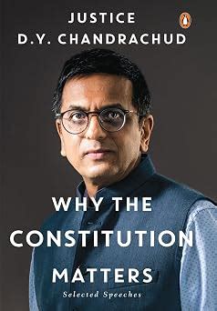 Why the Constitution Matters: Selected Speeches | Justice D.Y ...