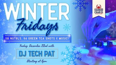 Winter Friday with DJ Tech Pat!, Harbor Crab, Patchogue, 22 December ...