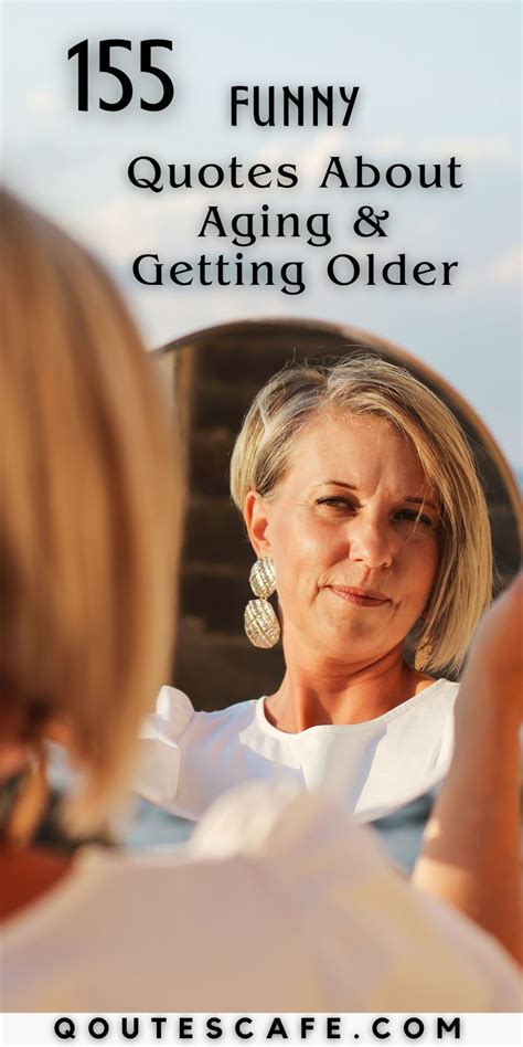 155 Funny Quotes About Aging & Getting Older 😂🎂 – Hilarious Wisdom for ...