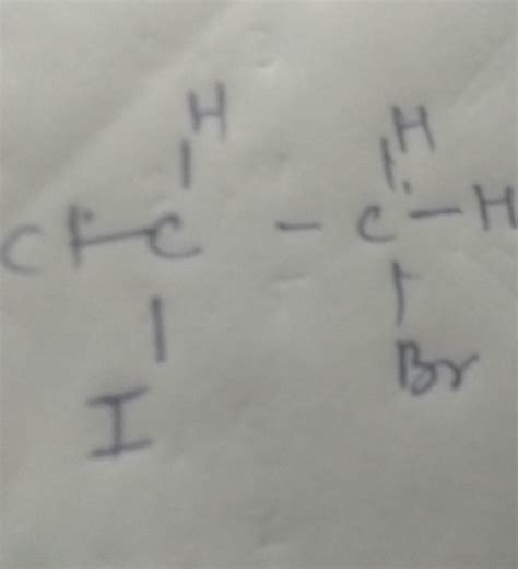 -cl-c-h -I-ch2-br iupac name of thisplease help me - Brainly.in