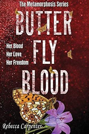 Butterfly Blood: 2 (Metamorphosis) : Carpenter, Rebecca, Foster, Kate ...