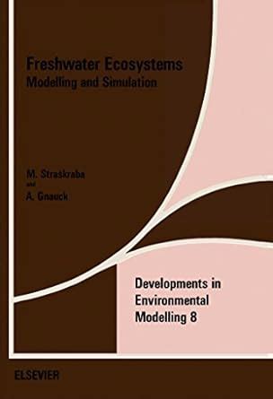 Freshwater Ecosystems: Modelling and Simulation (ISSN Book 8) eBook ...