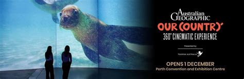 Australian Geographic: Our Country, Perth Convention and Exhibition ...