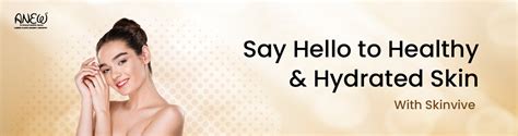 Skin Hydration with Skinvive Treatment In Bangalore