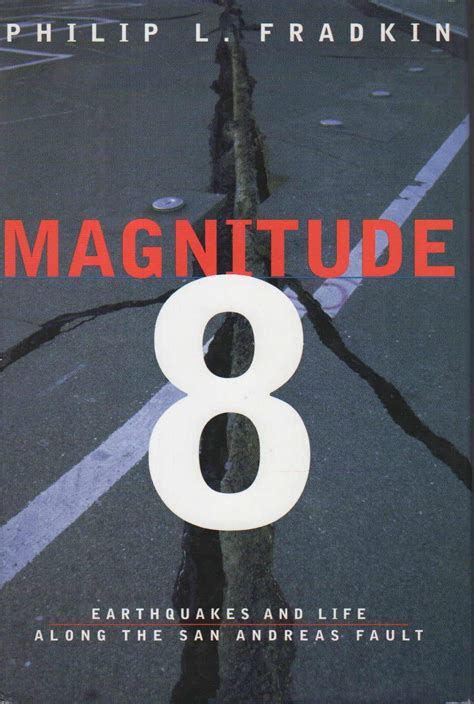 Buy Magnitude 8: Earthquakes and Life Along the San Andreas Fault Book ...