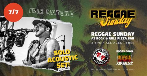 Reggae Sunday with Irie Nature, Solo Acoustic Set, Rock N Roll Pizza ...