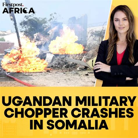 Somalia: Uganda's Military Helicopter Crash in Mogadishu Kills Five ...