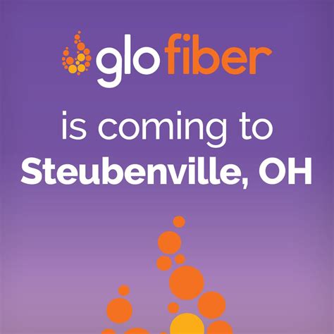 Excited to announce that Glo Fiber is coming to Steubenville, Ohio! We ...