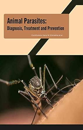Buy Animal Parasites: Diagnosis, Treatment and Prevention Book Online ...