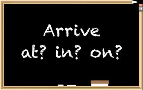 “Arrive”後面到底要用”at”, “in”還是”on”? - Learn With Kak