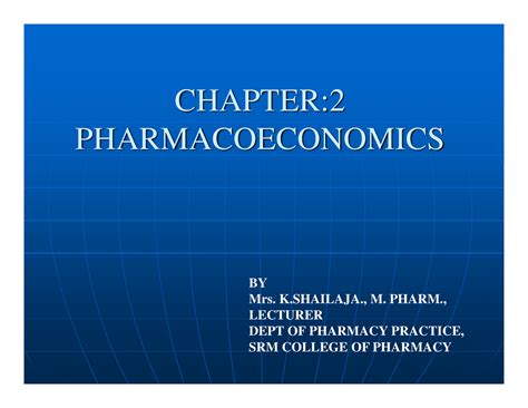 Pharmacoeconomic models srm university - CHAPTER: PHARMACOECONOMICS BY ...