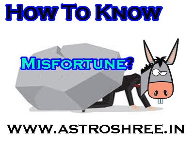 How To Know Misfortune?