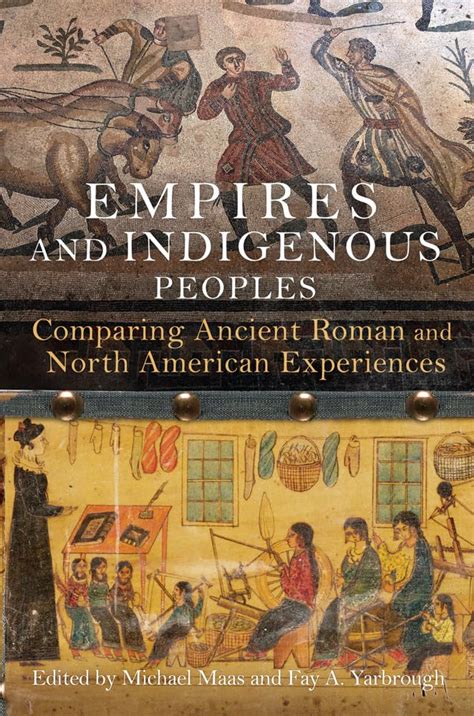 Buy Empires and Indigenous Peoples: Comparing Ancient Roman and North ...