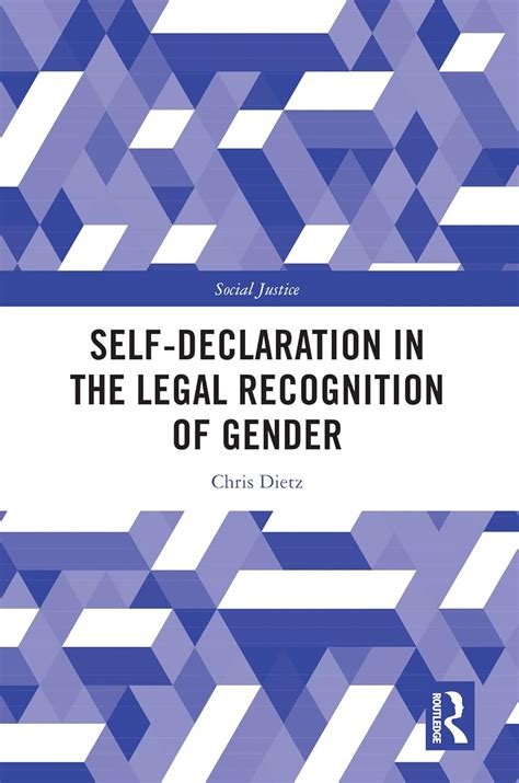 Self-Declaration in the Legal Recognition of Gender (Social Justice ...