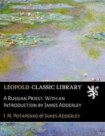 A Russian Priest. With an Introduction by James Adderley : Amazon.in: Books