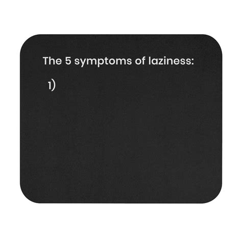 Buy 5 Symptoms of Laziness Mouse Pad Funny Mousepad Lazy Gift Gift for ...