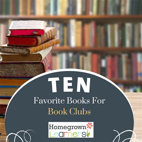 10 Favorite Books for Adult Book Clubs — Homegrown Learners