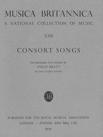 Consort Songs: Musica Britannica Vol. 22 : Brett, Philip: Amazon.in: Books