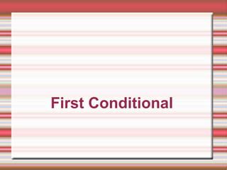 Image result for Firsto Conditional