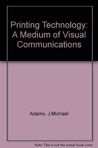 Buy Printing Technology: A Medium of Visual Communications Book Online ...