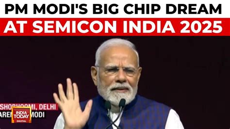 PM Modi highlights India's mission to become semiconductor powerhouse ...