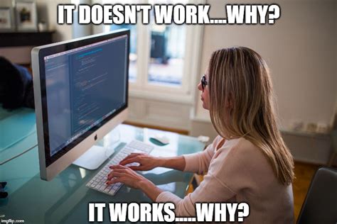 Image result for Coder No Error Meme