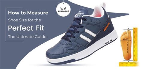 How to Measure Shoe Size for the Perfect Fit: The Ultimate Guide – Bersache