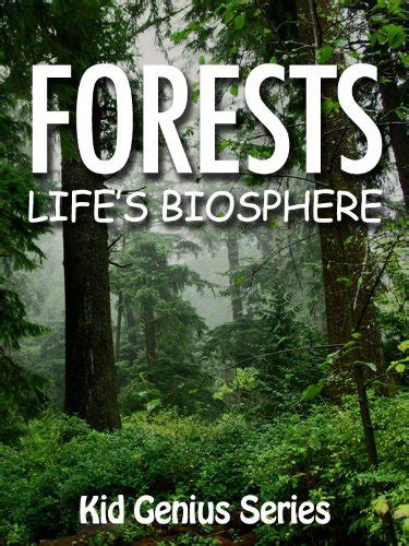 Forests: Life's Biosphere (Kid Genius Book 5) eBook : Fields, Matt ...