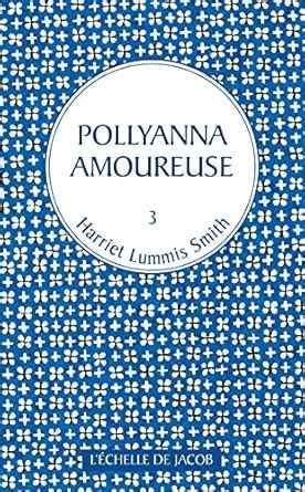 Amazon.in: Buy 1 pollyanna t3 pollyanna amoureuse Book Online at Low ...