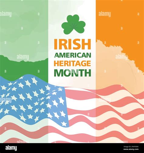 Irish-American Heritage Month, Annual celebrated to the history of ...